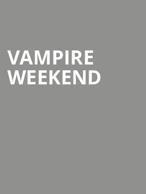 Vampire Weekend, The Anthem, Washington