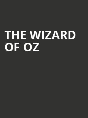 The Wizard of Oz, Hylton Performing Arts Center, Washington