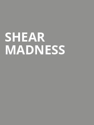 Shear Madness Poster