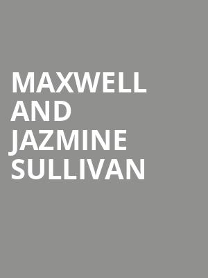 Maxwell and Jazmine Sullivan, Capital One Arena, Washington
