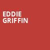 Eddie Griffin, The Theater at MGM National Harbor, Washington