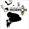 The Book of Mormon at Kennedy Center Opera House