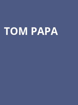 Tom Papa Poster