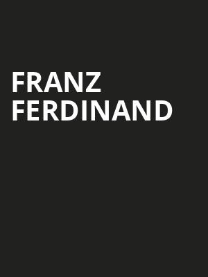 Franz Ferdinand Poster