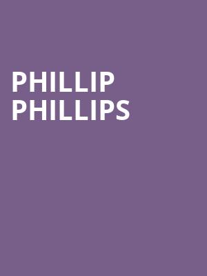 Phillip Phillips, Birchmere Music Hall, Washington