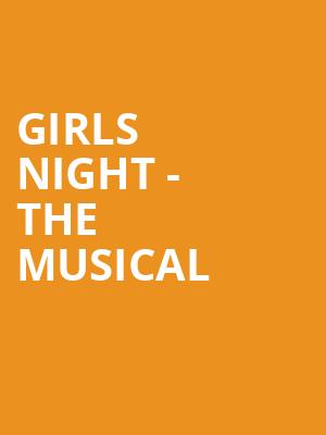 Girls Night the Musical, Federal Way Performing Arts Center, Washington