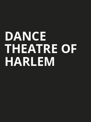 Dance Theatre of Harlem, Kennedy Center Opera House, Washington