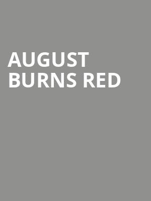 August Burns Red, The Fillmore Silver Spring, Washington
