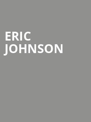 Eric Johnson, The Fillmore Silver Spring, Washington