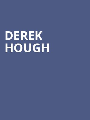Derek Hough, The Theater at MGM National Harbor, Washington