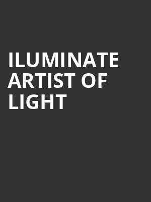 iLuminate Artist of Light, Federal Way Performing Arts Center, Washington
