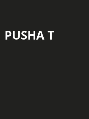 Pusha T, The Fillmore Silver Spring, Washington