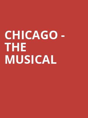 Chicago The Musical, National Theater, Washington