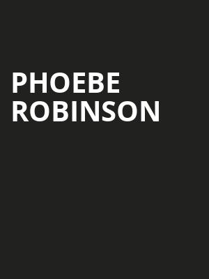 Phoebe Robinson Poster