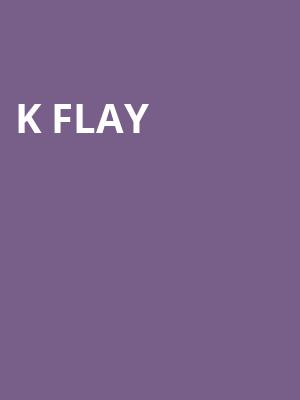 K Flay Poster