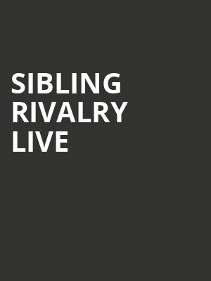 Sibling Rivalry Live, Lincoln Theater, Washington