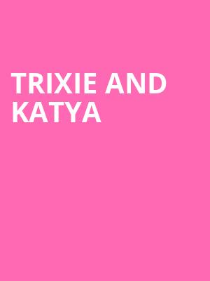 Trixie and Katya, The Anthem, Washington