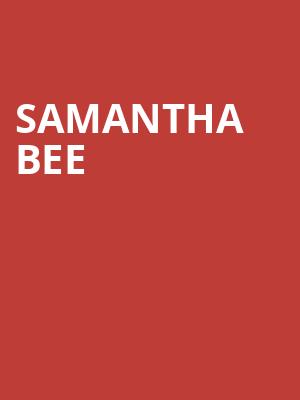 Samantha Bee, Kennedy Center Concert Hall, Washington