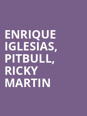 Enrique Iglesias Pitbull Ricky Martin, Capital One Arena, Washington