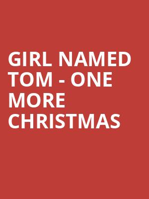 Girl Named Tom One More Christmas, Birchmere Music Hall, Washington