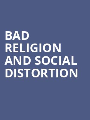 Bad Religion and Social Distortion, The Theater at MGM National Harbor, Washington