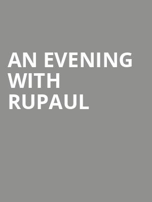 An Evening with RuPaul Poster