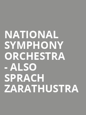 National Symphony Orchestra Also Sprach Zarathustra, Kennedy Center Concert Hall, Washington