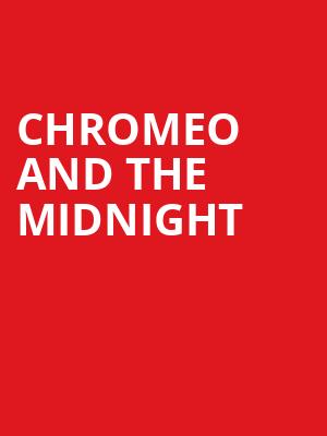 Chromeo and The Midnight, The Anthem, Washington