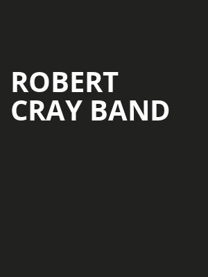 Robert Cray Band, Birchmere Music Hall, Washington