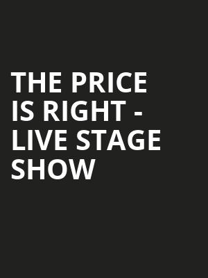 The Price Is Right Live Stage Show, The Theater at MGM National Harbor, Washington