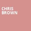 Chris Brown, Capital One Arena, Washington