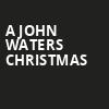 A John Waters Christmas, Birchmere Music Hall, Washington