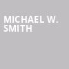 Michael W Smith, Capital One Hall, Washington