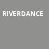 Riverdance, Kennedy Center Opera House, Washington