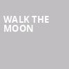 Walk the Moon, 930 Club, Washington