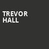 Trevor Hall, Birchmere Music Hall, Washington