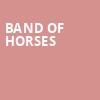 Band Of Horses, The Fillmore Silver Spring, Washington