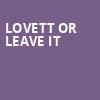 Lovett or Leave It, Lincoln Theater, Washington