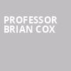 Professor Brian Cox, Warner Theater, Washington