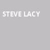 Steve Lacy, The Fillmore Silver Spring, Washington