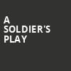 A Soldiers Play, Eisenhower Theater, Washington