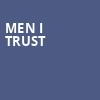 Men I Trust, Echostage, Washington