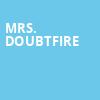 Mrs Doubtfire, National Theater, Washington