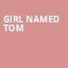 Girl Named Tom, Birchmere Music Hall, Washington