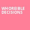 WHOREible Decisions, Warner Theater, Washington
