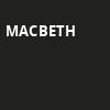 Macbeth, Shakespeare Theatre Company, Washington