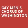 Gay Mens Chorus of Washington, Kennedy Center Concert Hall, Washington