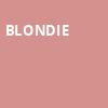 Blondie, The Anthem, Washington