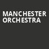 Manchester Orchestra, The Fillmore Silver Spring, Washington