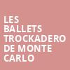 Les Ballets Trockadero De Monte Carlo, Kennedy Center Opera House, Washington